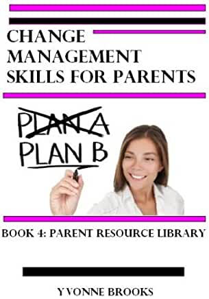 CHANGE MANAGEMENT FOR PARENTS
