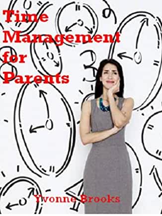 TIME MANAGEMENT FOR PARENTS